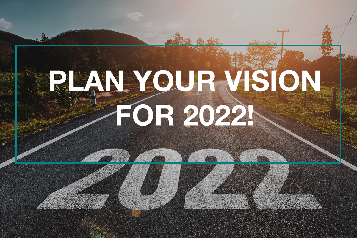 Plan Your Vision For 2022!